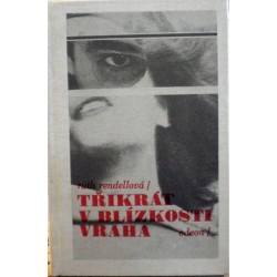 Rendellová Ruth - Třikrát v blízkosti vraha