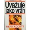 Koontz Dean - Uvažuje jako vrah