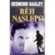 Bagley Desmond - Běh naslepo