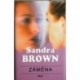 Brown Sandra - Záměna
