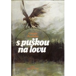 Pravduchin Valerian - S puškou na lovu