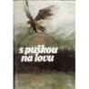 Pravduchin Valerian - S puškou na lovu
