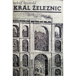 Branald Adolf - Král železnic