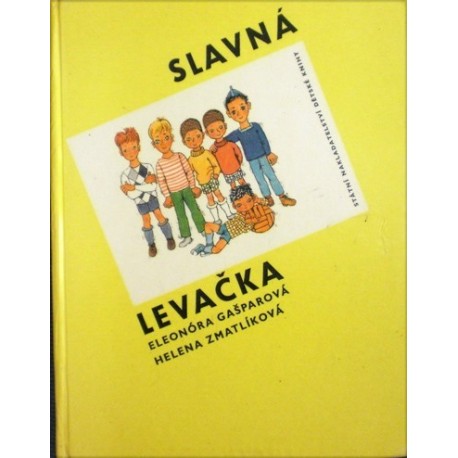 Gašparová Eleonóra - Slavná levačka