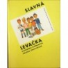 Gašparová Eleonóra - Slavná levačka