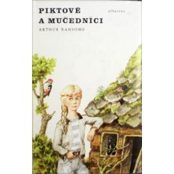 Ransome Arthur - Piktové a mučedníci aneb Naprosto nevítaná...