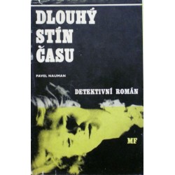 Nauman Pavel - Dlouhý stín času