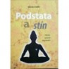 Svámí Suhotra - Podstata a stín - Védský způsob poznávání