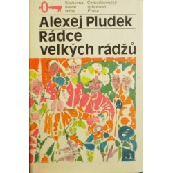 Pludek Alexej - Rádce velkých rádžů