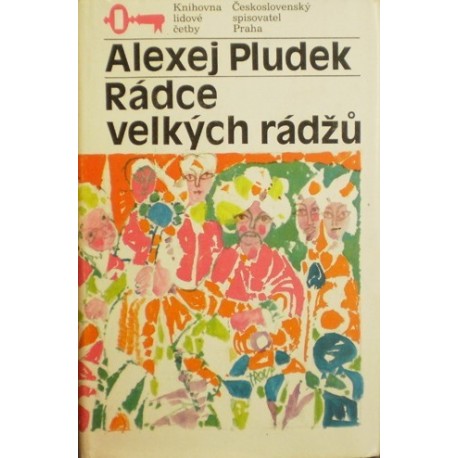 Pludek Alexej - Rádce velkých rádžů