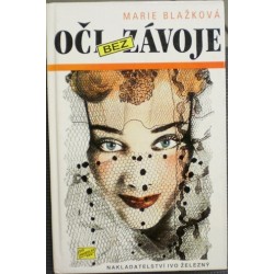 Blažková Marie - Oči bez závoje