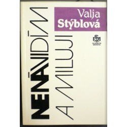 Stýblová Valja - Nenávidím a miluji