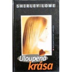 Lowe Shirley - Uloupená krása