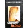 Lowe Shirley - Uloupená krása