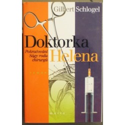 Schlogel Gilbert - Doktorka Helena