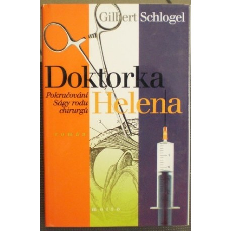 Schlogel Gilbert - Doktorka Helena
