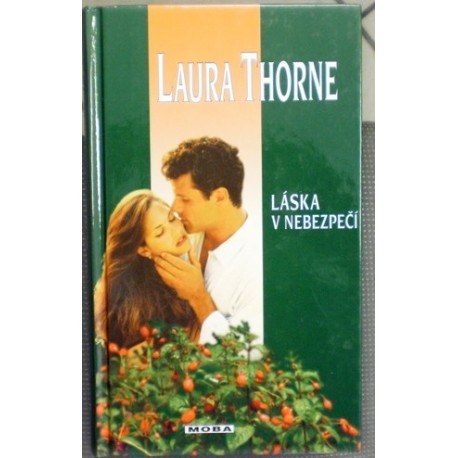 Thorne Laura - Láska v nebezpečí
