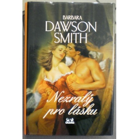 Dawson Smith Barbara - Nezralý pro lásku