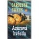 Swann Carolyne - Azurová hvězda