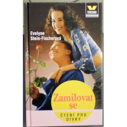 Stein - Fischerová Evelyne - Zamilovat se