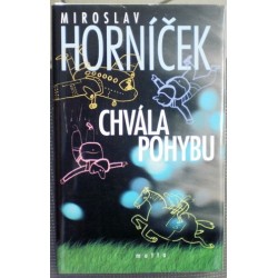 Horníček Miroslav - Chvála pohybu