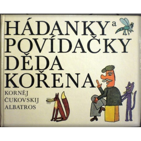 Čukovskij Korněj - Hádanky a povídačky děda Kořena