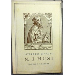 Bartoš F. M. - Literární činnost M. J. Husi