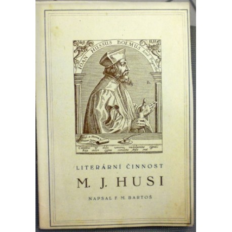 Bartoš F. M. - Literární činnost M. J. Husi