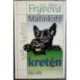 Frýbová Zdena - Malinkatý kretén