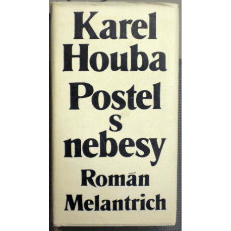 Houba Karel - Postel s nebesy