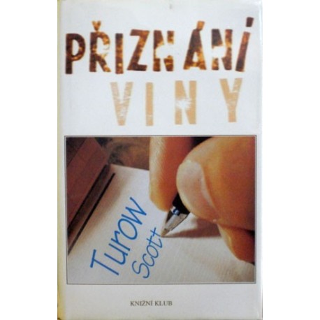 Turow Scott - Přiznání viny