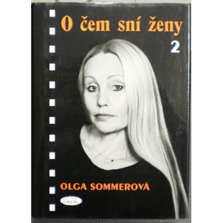 Sommerová Olga - O čem sní ženy 2