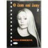 Sommerová Olga - O čem sní ženy 2