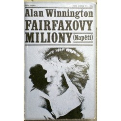 Winnington Alan - Fairfaxovy miliony