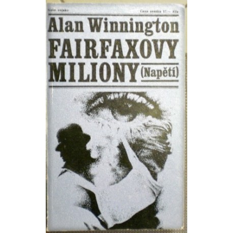 Winnington Alan - Fairfaxovy miliony