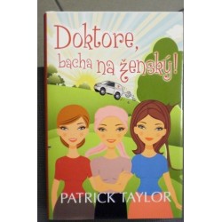 Taylor Patrick - Doktore, bacha na ženský!