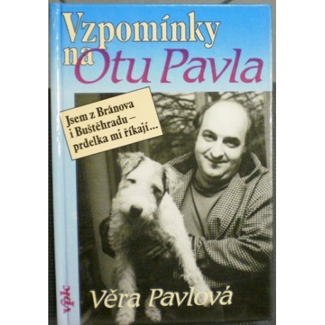 Pavlová Věra - Vzpomínky na Otu Pavla