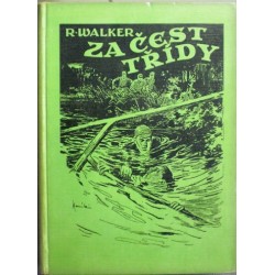 Walker R. - Za čest třídy