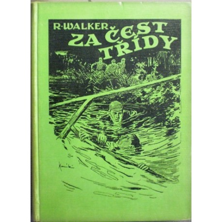 Walker R. - Za čest třídy