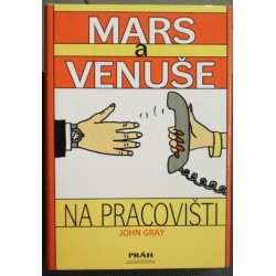 Gray John - Mars a Venuše na pracovišti