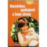 Gurrentz Sheryl - Maminkou spokojeně a beze stresu