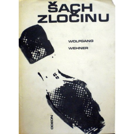 Wehner Wolfgang - Šach zločinu