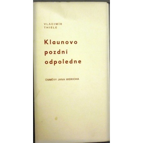Thiele Vladimír - Klaunovo pozdní odpoledne