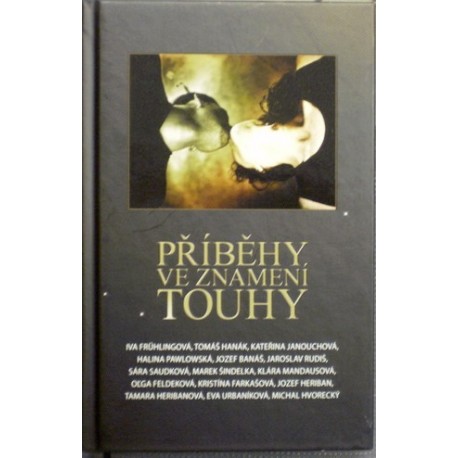 - Příběhy ve znamení touhy