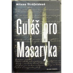 Štráfeldová Milena - Guláš pro Masaryka