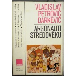 Darkevič Vladislav Petrovič - Argonauti středověku