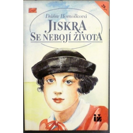 Homolková Dáňa - Jiskra se nebojí života