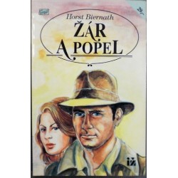 Biernath Horst - Žár a popel