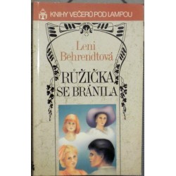 Behrendtová Leni - Růžička se bránila