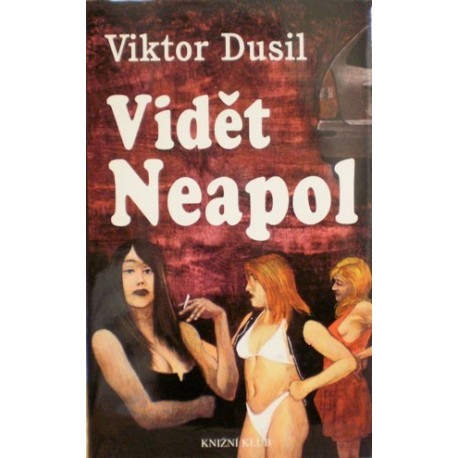 Dusil Viktor - Vidět Neapol